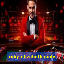 ruby elizabeth nude